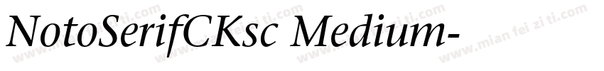 NotoSerifCKsc Medium字体转换